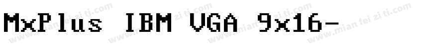MxPlus IBM VGA 9x16字体转换